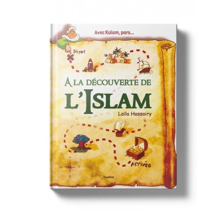 À la découverte de l’Islam -Laïla Hassairy - Editions Tawhid