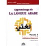 Apprentissage de la langue arabe : Volume 3 (conjugaison et grammaire, compréhension et expression ) Dr Moossaoui Mahboubi