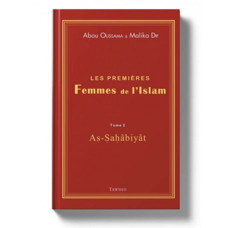 Les premières femmes de l’Islam (Tome 2) Abou Oussama, Malika Dif