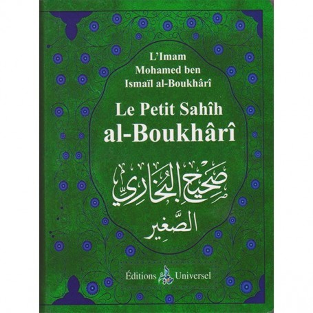 Le petit Sahîh al-Boukhârî – Imam Mohamed ben Ismaïl al-Boukhârî