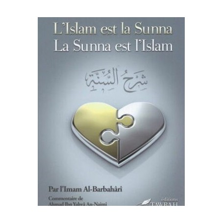 L’Islam est la Sunna la sunna est l’Islam