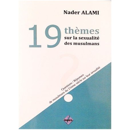 19 thèmes sur la sexualité des musulmans Nader Alami