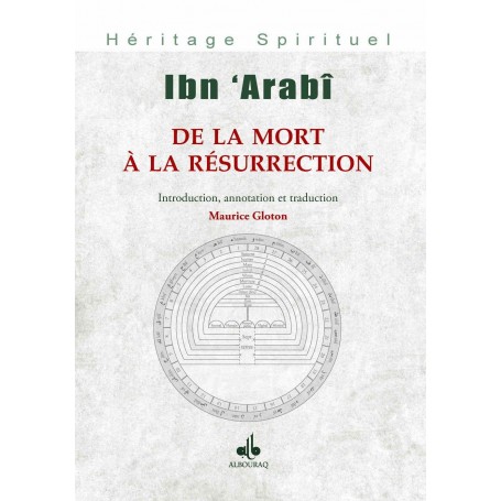 De la mort à la résurrection Ibn Arabî
