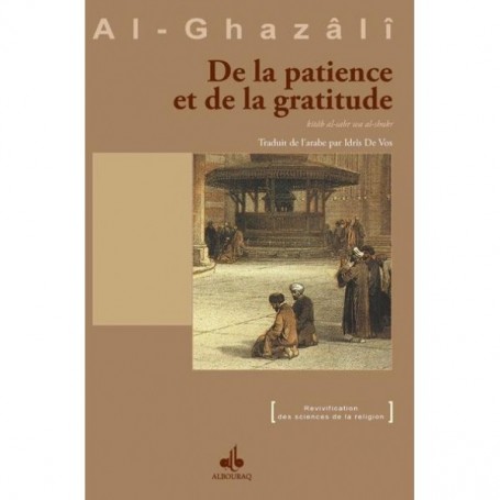 De la patience et de la gratitude Abû Hâmid Al-Ghazâlî
