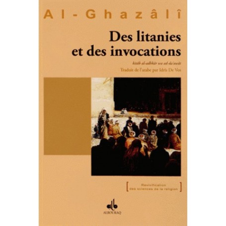 Des litanies et des invocations Abû Hâmid Al-Ghazâlî