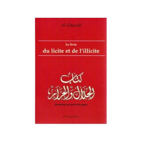Le livre du licite et de l’illicite Al Ghazali