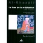 Le livre de la méditation – Kitâb At-Tafakkur Al Ghazali