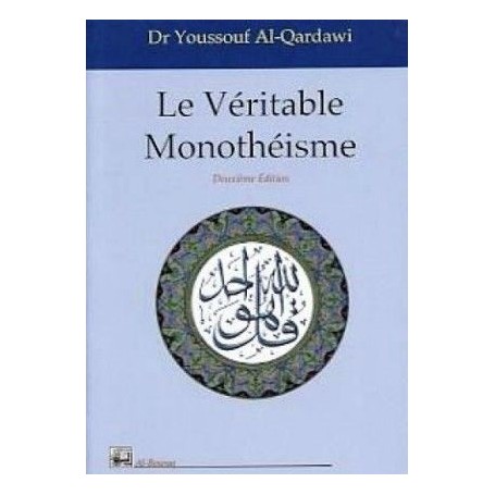 Le Véritable monothéisme Yusuf al Qaradawi