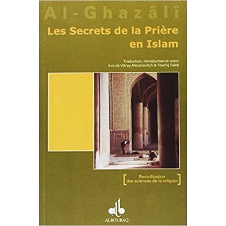 Les secrets de la prière en islam Abû Hâmid Al-Ghazâlî