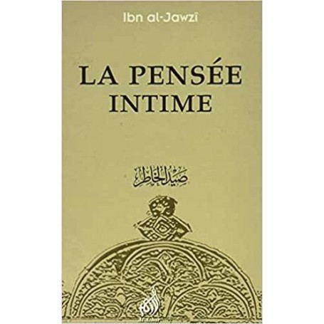 La pensée intime – صيد الخاطر Ibn al-jawzi