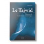 Le Tajwîd, règles de la lecture coranique Zakaria Makri