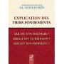 Explication des trois fondements Al 'Uthaymin  -  ALHADITH Editions