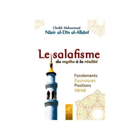 Le salafisme du mythe à la réalité Cheikh Al-Albani