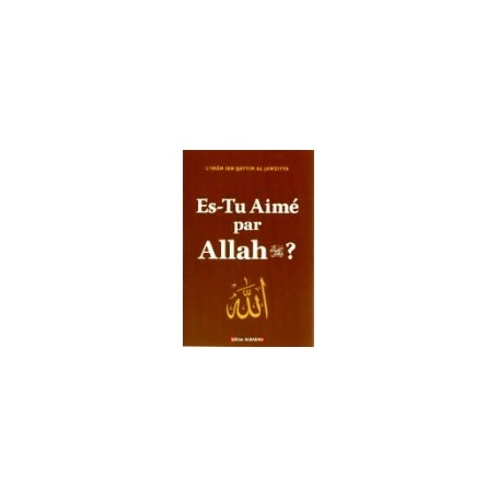 Es-tu aimé par Allah ? Ibn Qayyim al-Jawziyya