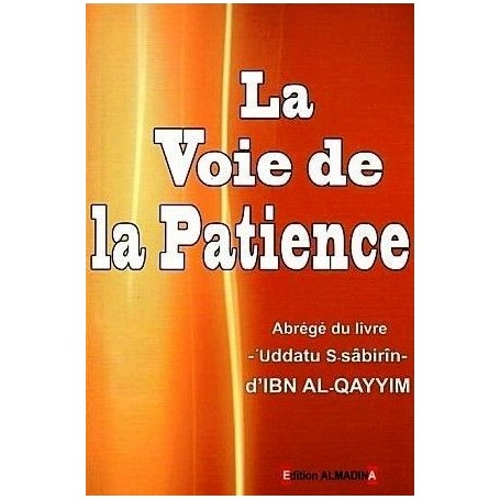 La Voie de la Patience Ibn Al-Qayyim
