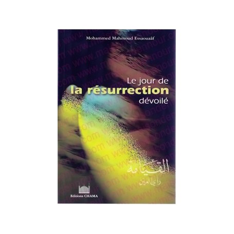 Le jour de la résurrection dévoilé Mahmoud Essaouaâf