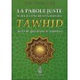 La parole juste sur la concrétisation du tawhid, suivi de questions & réponses Cheikh Abd Al-'Aziz Ar-Radjhi