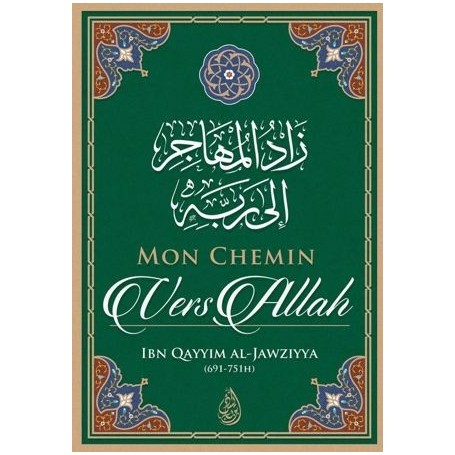 Mon Chemin vers Allah – Ibn Qayyim Al-Jawziyya