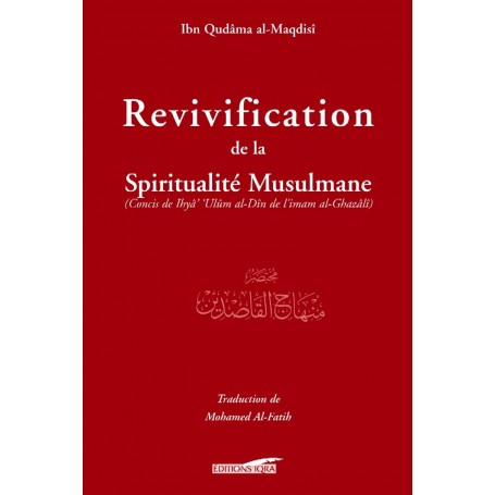 Revivification de la Spiritualité Musulmane Ibn Qudâma