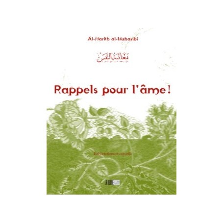 Rappels pour l’âme ! -معاتبة النفس Al Harith Al muhasibi