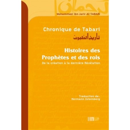 Chronique de Tabarî, histoires des prophètes Ibn Jarir Al Tabari