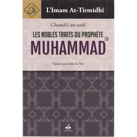 Les nobles traits du Prophète Muhammad Imam At-Tirmidhî