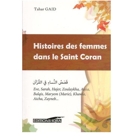 Histoires des femmes dans le Saint Coran – Tahar Gaid