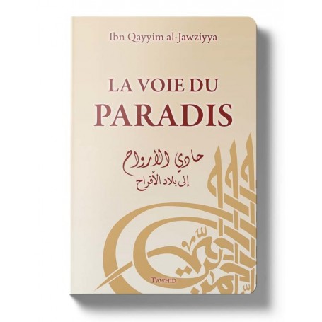 La voie du paradis - Ibn Qayim al Jawziya - Tditions Tawhid