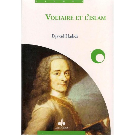 Voltaire et l’Islam Djavâd Hadidi