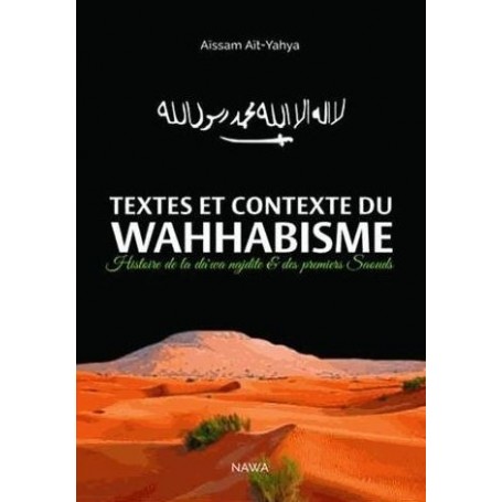 Textes et contexte du wahhabisme Aïssam Aït-Yahya