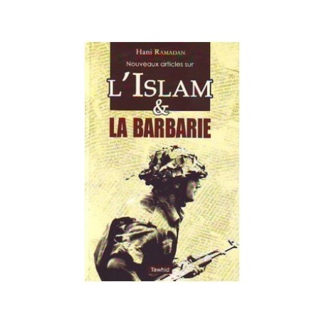 Nouveaux articles sur l’Islam et la barbarie Hani Ramadan