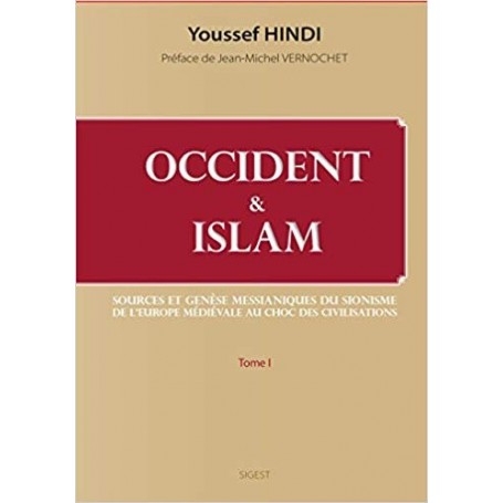 Occident et Islam TOME I
