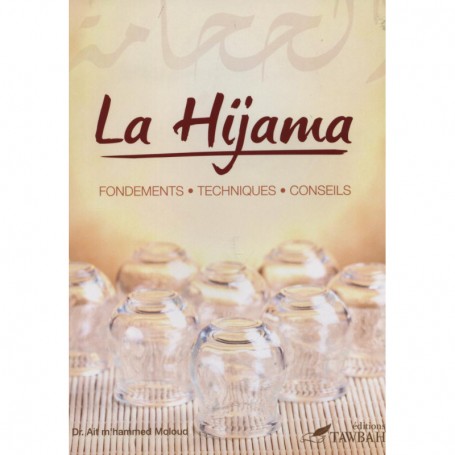 La Hijama, (La saignée) fondements techniques conseils - Tawbah Edition