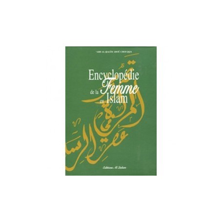 Encyclopédie de la Femme en Islam Auteur : ‘Abd al-Halim Aboû Chouqqa