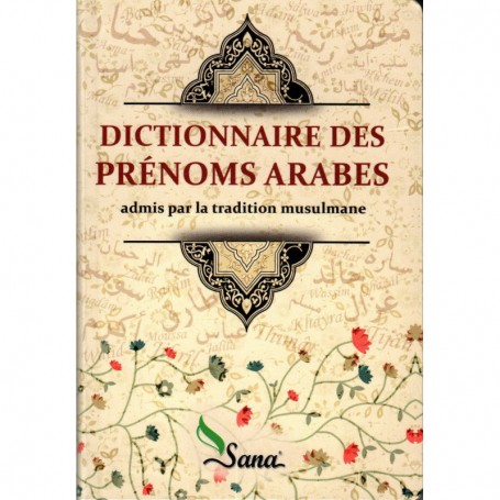 Dictionnaire des prénoms arabes admis par la tradition musulmane