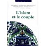 Islam et le couple (L') - Parole aux femmes - Collectif