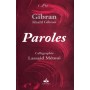Paroles - Edition bilingue Arabe-Français Gibran Khalil Gibran