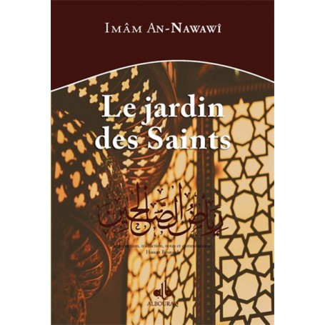 Jardin des Saints (Le) - Riyad as-sâlihine AN-NAWAWI Muhyiddine