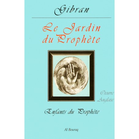 Jardin du prophète (Le) Gibran Khalil Gibran