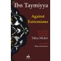 Against extremisms Ibn Taymiya