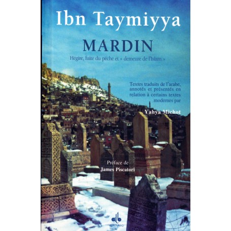 Mardin - Hégire, fuite du péché et "demeure de l'Islam" Ibn Taymiya