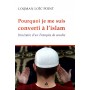 Pourquoi je me suis converti à l'Islam, itinéraire d'un Français de souche POINT Loqman Loïc