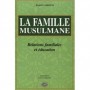La famille musulmane Auteur : Hassan Amdouni