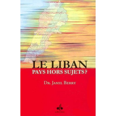 Liban - Pays hors sujets (Le) BERRY Jamil