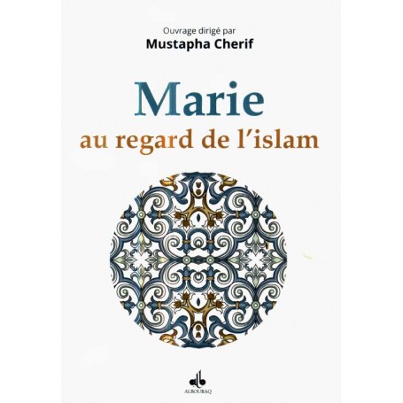 Marie au regard de l’Islam Cherif Mustapha