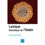 Lexique thématique de l’Islam Auteur : Najib Ali Banabila