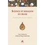 Science et religion en islam : des musulmans parlent de la science contemporaine Guiderdoni Abd-al-Haqq Bruno