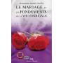 Le mariage et les fondements de la vie conjugale Kan‘ân Muhammad Ahmad