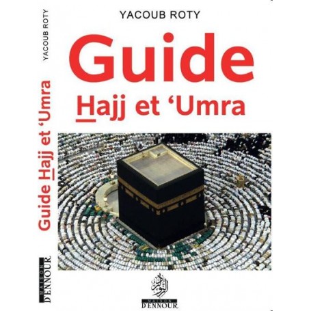 Guide Hajj et ‘Umra Yacoub Roty