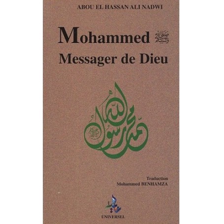 Mohammed, Messager de Dieu - Abou al Hassan Ali Nadwi